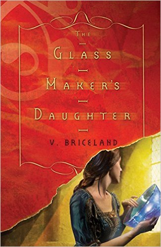 Magic Monday: The Glass Maker’s Daughter by V Briceland