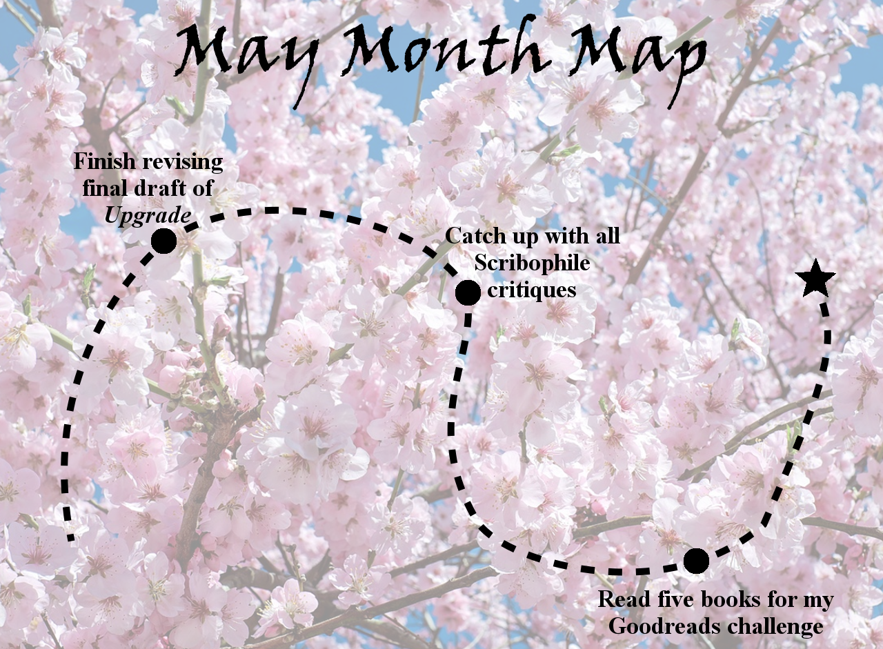 Ensign’s Log, Entry 57: May Month Map, aka an attempt at reasonable goals